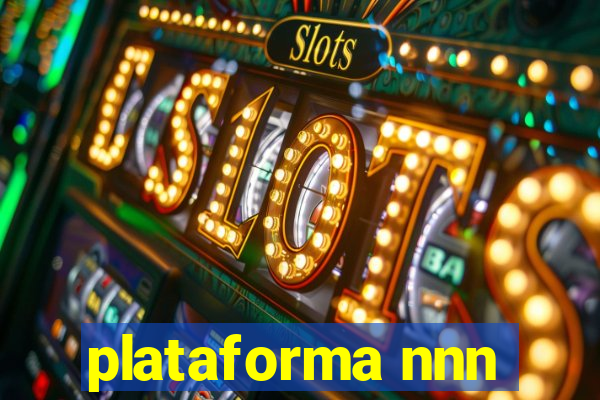 plataforma nnn